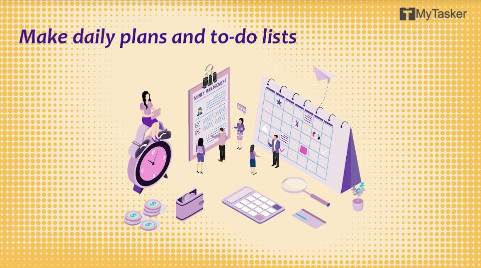make daily plans to do lists